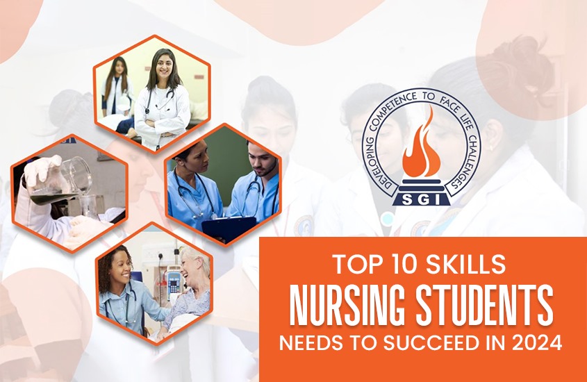 Top 10 Skills Nursing Students Need to Succeed in 2024